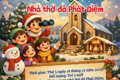 THÔNG BÁO LỊCH DÃ NGOẠI “THĂM NHÀ THỜ ĐÁ PHÁT DIỆM”
